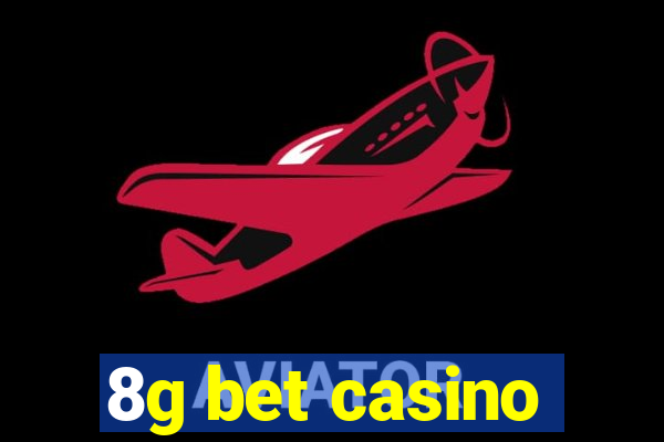 8g bet casino