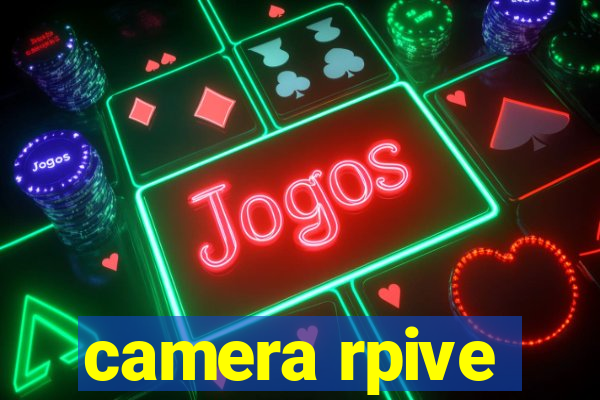 camera rpive