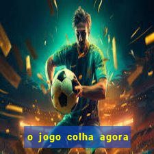 o jogo colha agora paga mesmo