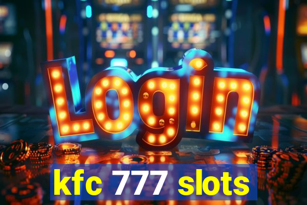 kfc 777 slots