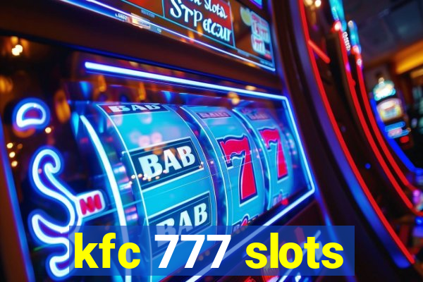 kfc 777 slots