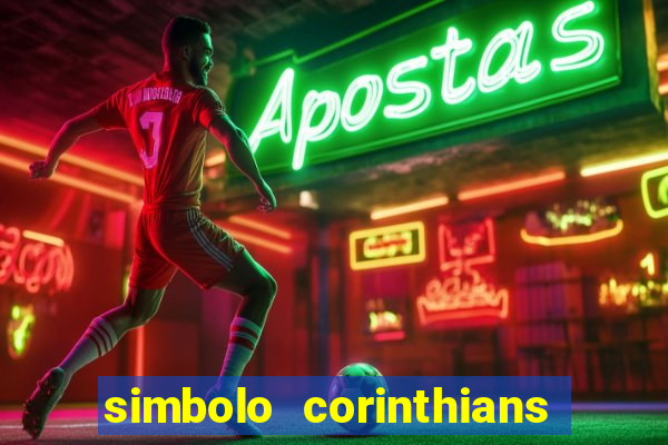 simbolo corinthians copiar e colar