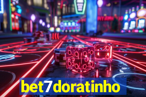 bet7doratinho