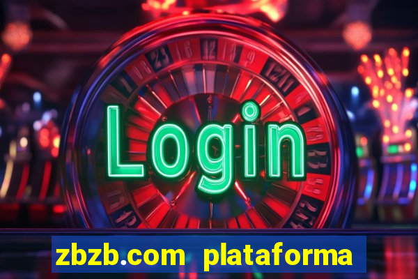 zbzb.com plataforma de jogos