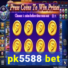 pk5588 bet