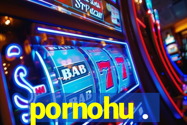 pornohu .