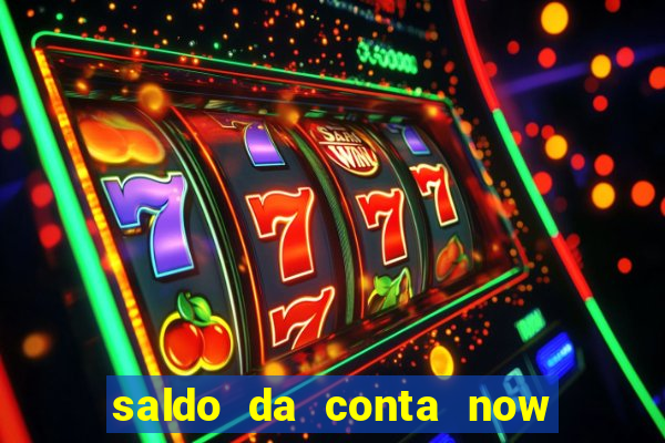 saldo da conta now big win