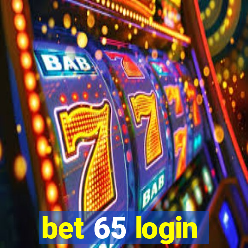 bet 65 login