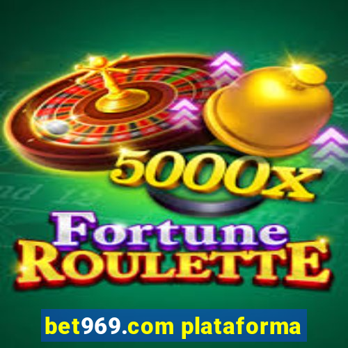 bet969.com plataforma