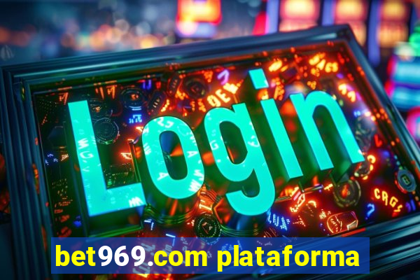 bet969.com plataforma