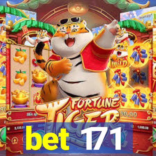 bet 171