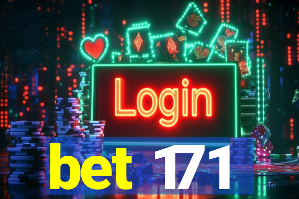 bet 171