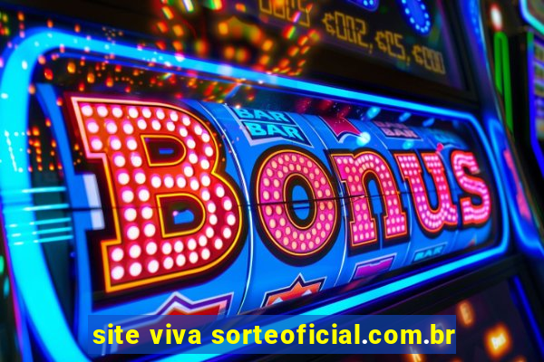 site viva sorteoficial.com.br