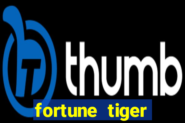 fortune tiger deposito 5 reais