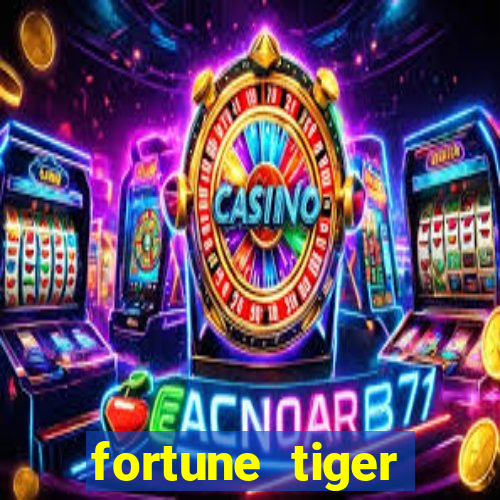 fortune tiger deposito 5 reais