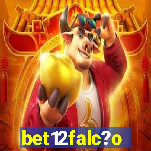 bet12falc?o