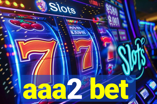 aaa2 bet