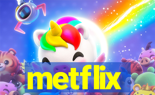 metflix