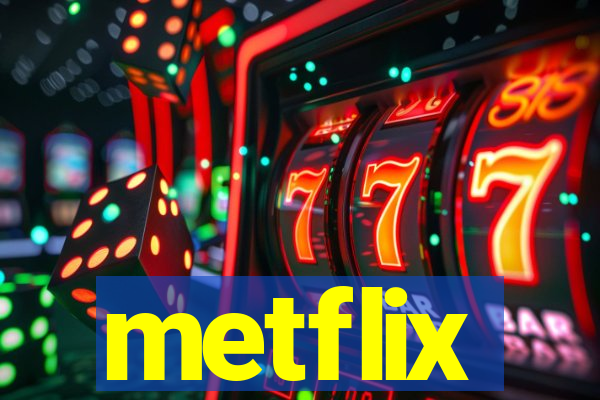 metflix