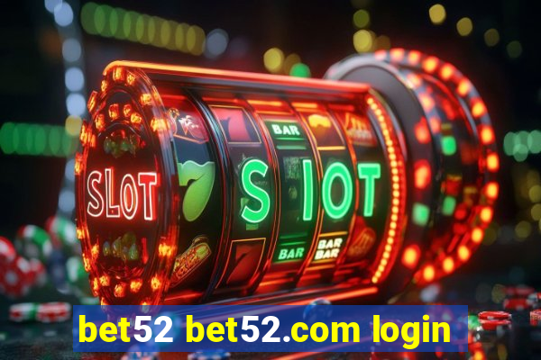 bet52 bet52.com login