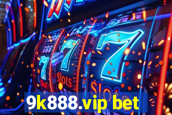 9k888.vip bet