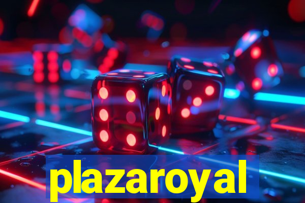 plazaroyal