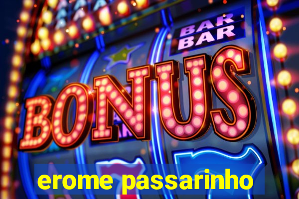 erome passarinho