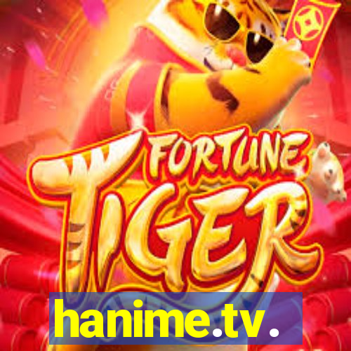 hanime.tv.