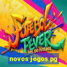 novos jogos pg