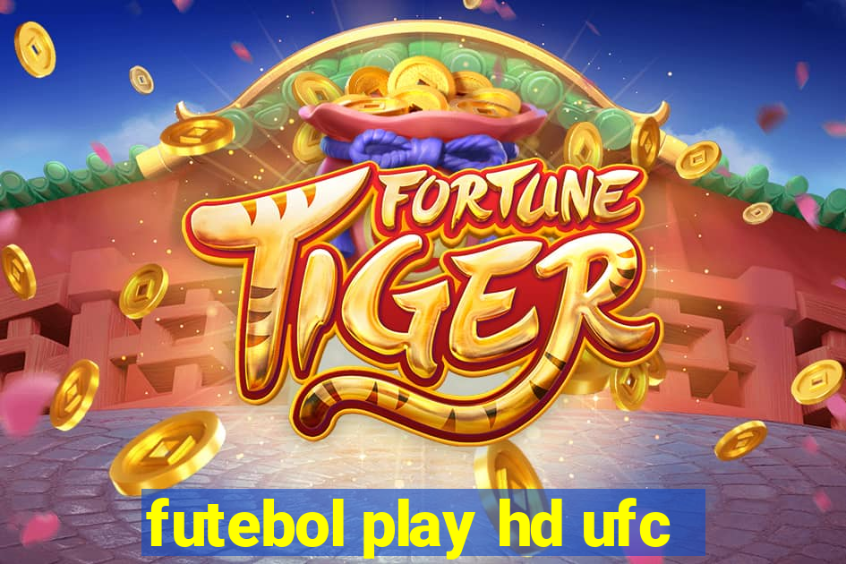 futebol play hd ufc