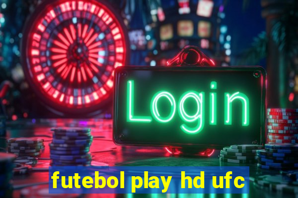 futebol play hd ufc