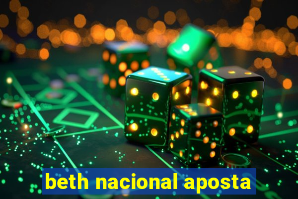 beth nacional aposta