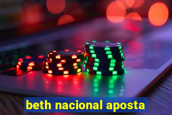 beth nacional aposta