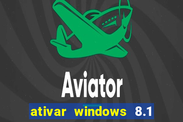 ativar windows 8.1 pro build 9600