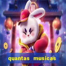 quantas musicas existem no mundo