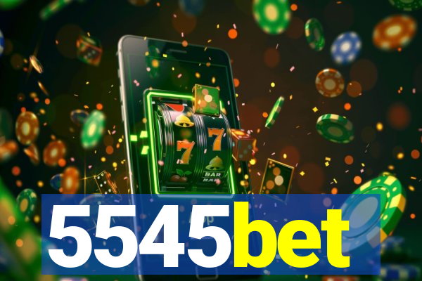 5545bet