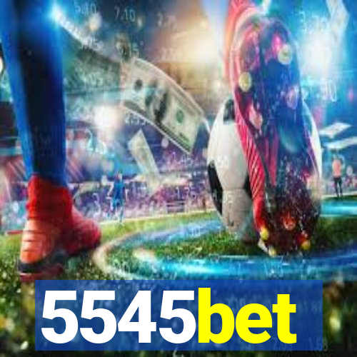 5545bet