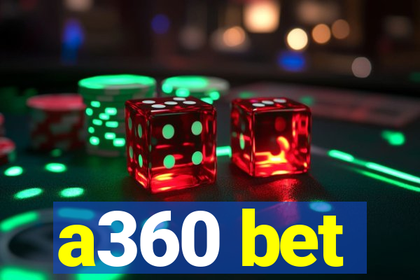 a360 bet