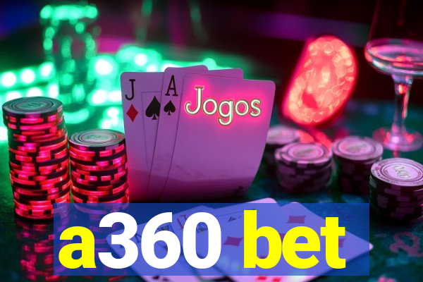 a360 bet