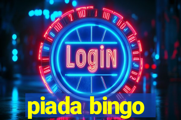 piada bingo