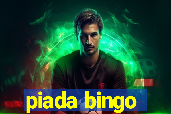 piada bingo