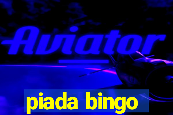 piada bingo