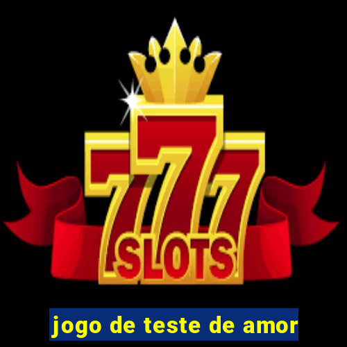 jogo de teste de amor