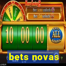 bets novas