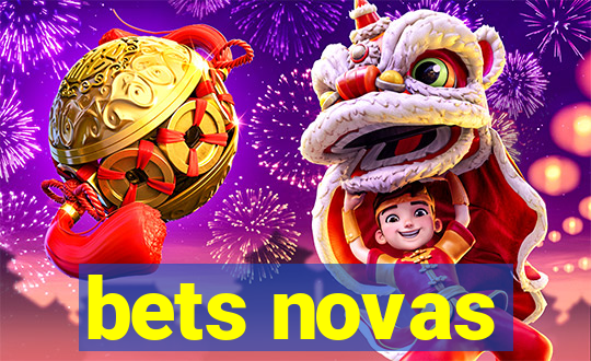 bets novas