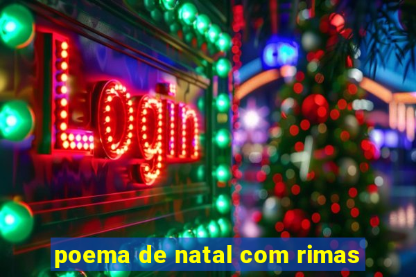 poema de natal com rimas