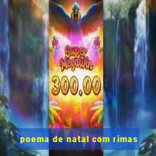 poema de natal com rimas