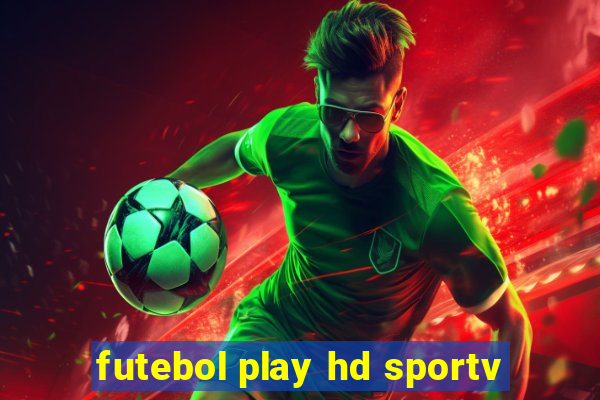 futebol play hd sportv