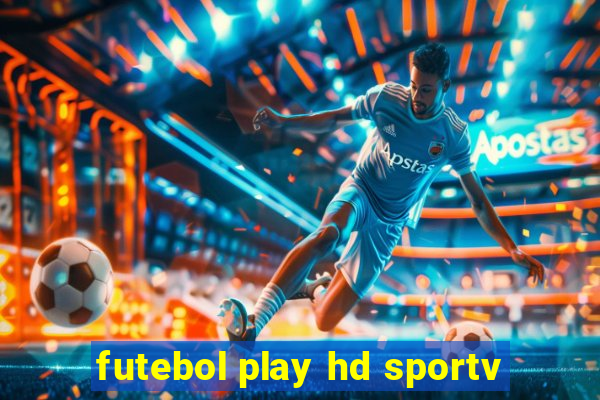 futebol play hd sportv