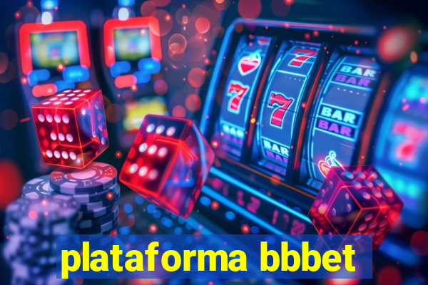 plataforma bbbet